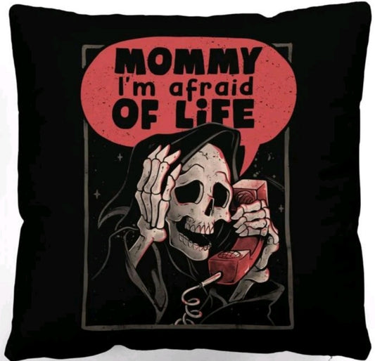 Mommy I'm Afraid Cushion Cover